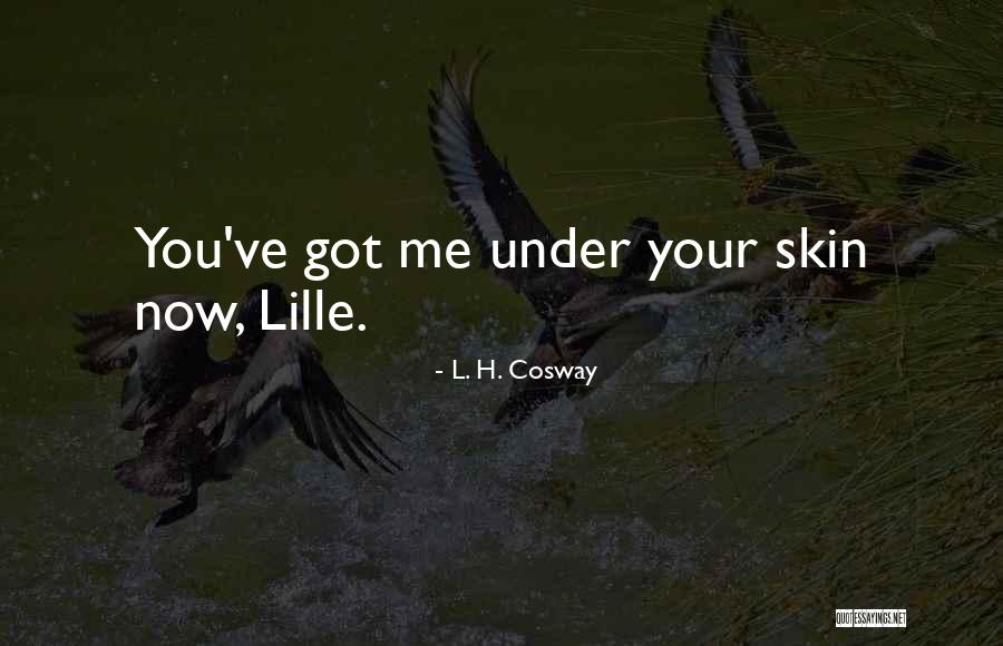 Lille My Quotes By L. H. Cosway