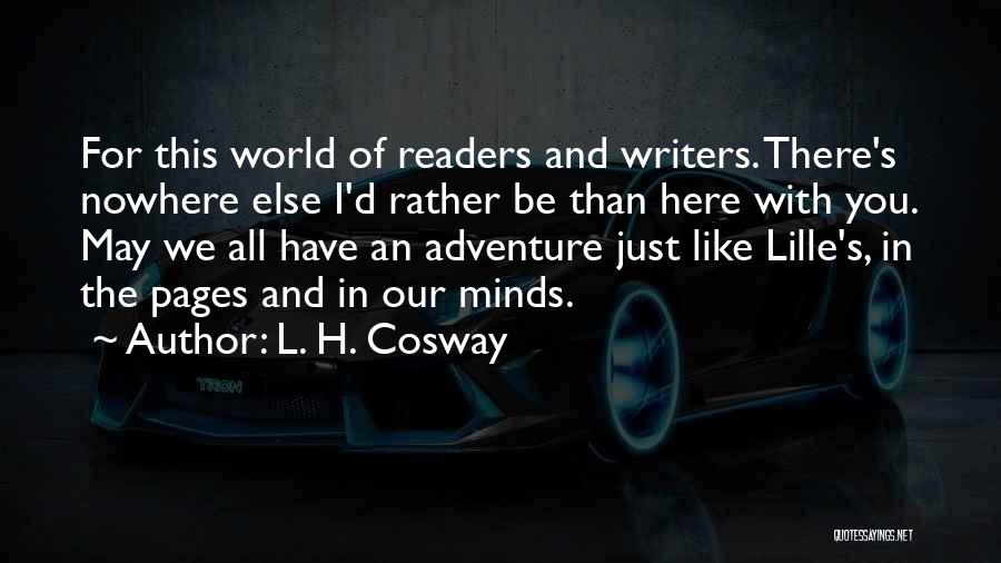 Lille My Quotes By L. H. Cosway