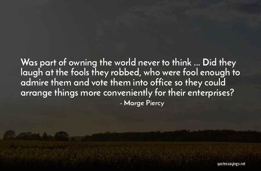 Lilleberg Law Quotes By Marge Piercy Lilleberg Law Quotes By Marge Piercy