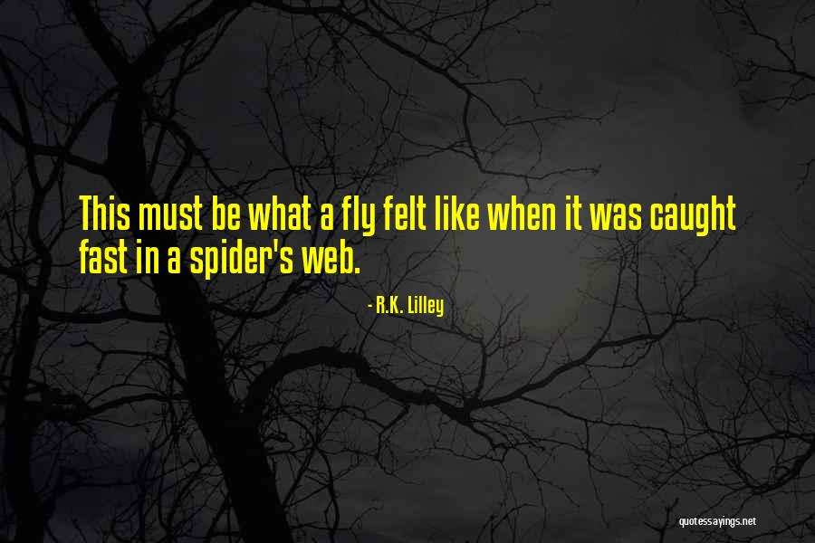 Lilley Quotes By R.K. Lilley Lilley Quotes By R.K. Lilley