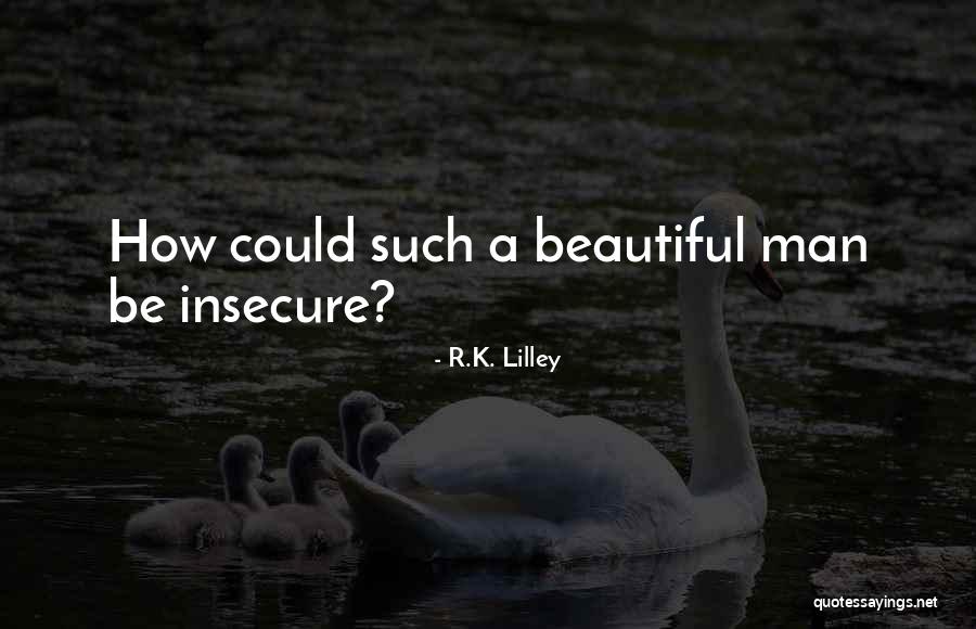 Lilley Quotes By R.K. Lilley Lilley Quotes By R.K. Lilley