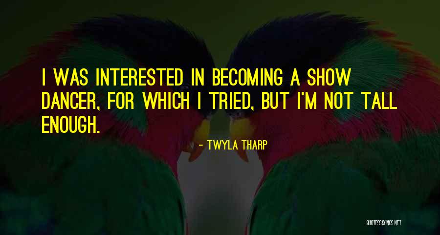 Lilliam Fernandez Quotes By Twyla Tharp Lilliam Fernandez Quotes By Twyla Tharp