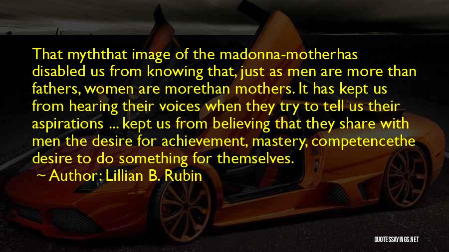 Lillian B. Rubin Quotes 1388995