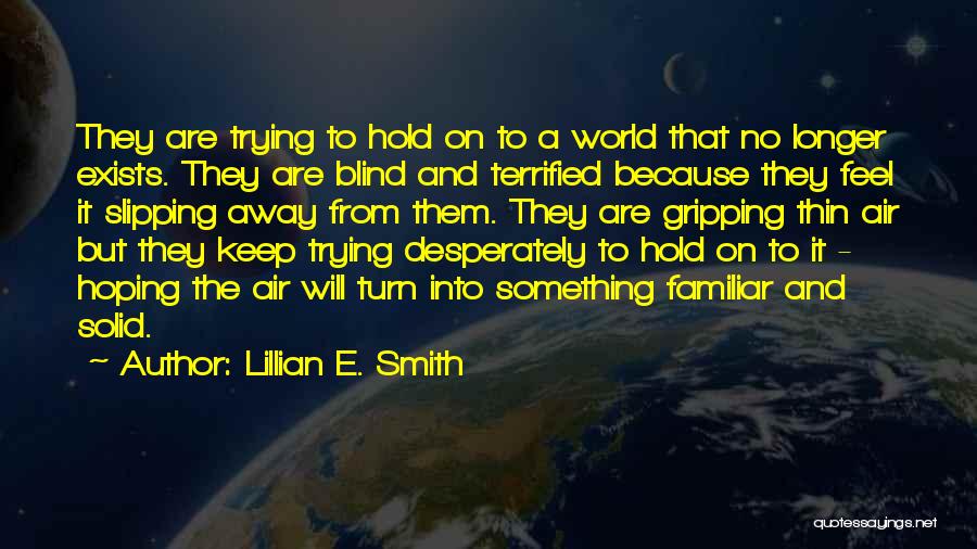 Lillian E. Smith Quotes 868667