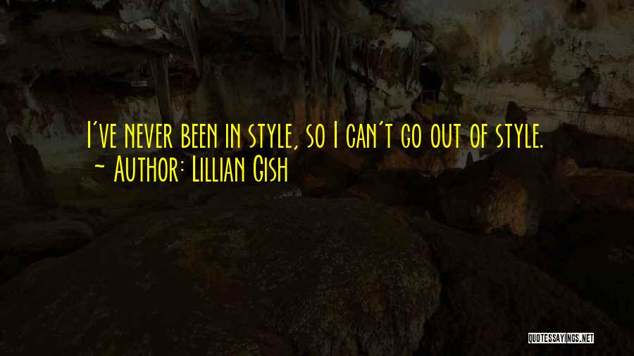 Lillian Gish Quotes 1381489