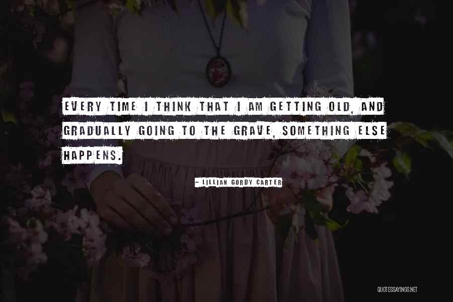 Lillian Gordy Carter Quotes 581849 Lillian Gordy Carter Quotes 581849