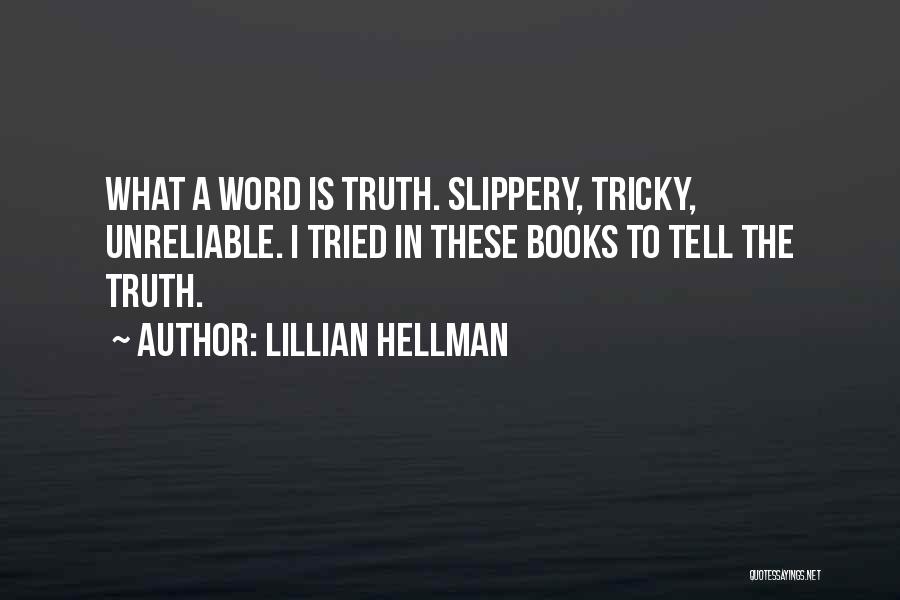 Lillian Hellman Quotes 1137075