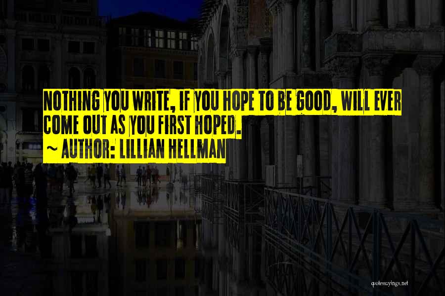 Lillian Hellman Quotes 1190094
