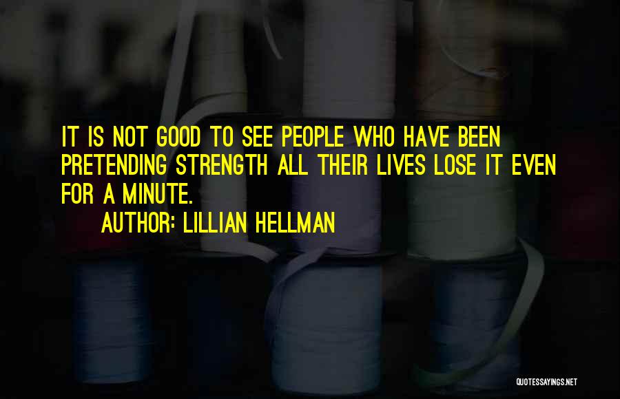 Lillian Hellman Quotes 1201422