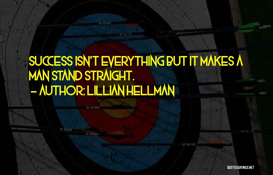 Lillian Hellman Quotes 1216078