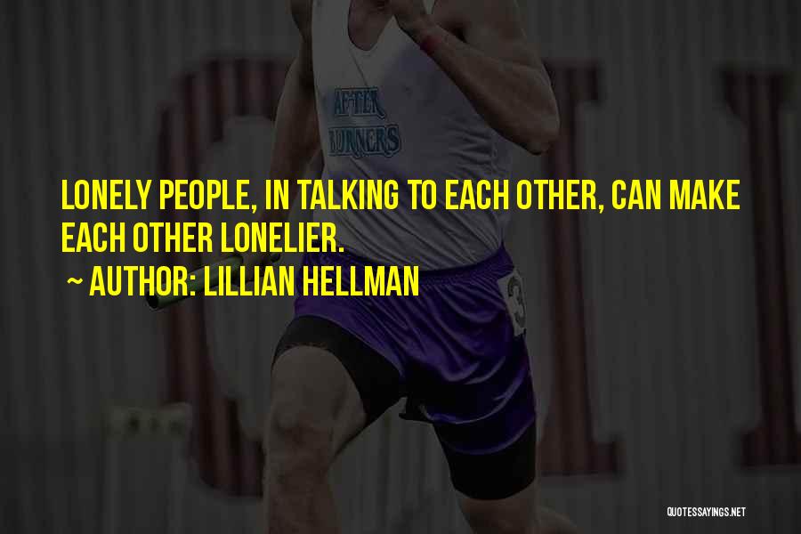 Lillian Hellman Quotes 1375314