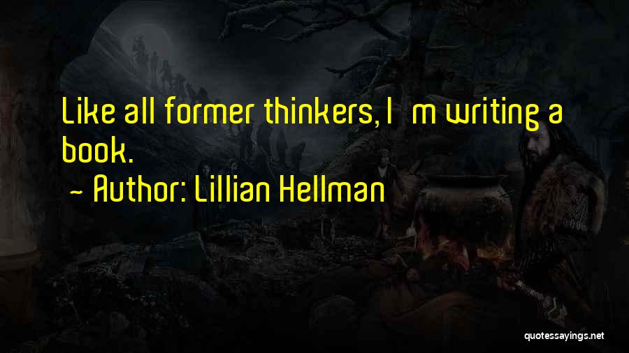 Lillian Hellman Quotes 1436054