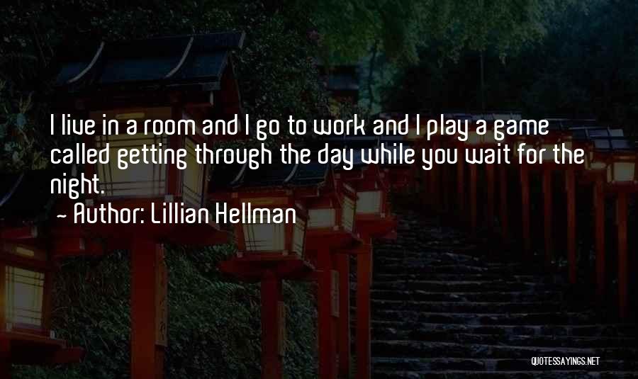 Lillian Hellman Quotes 1764289