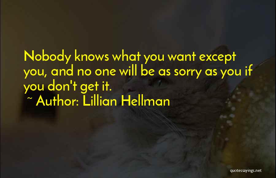 Lillian Hellman Quotes 1789472