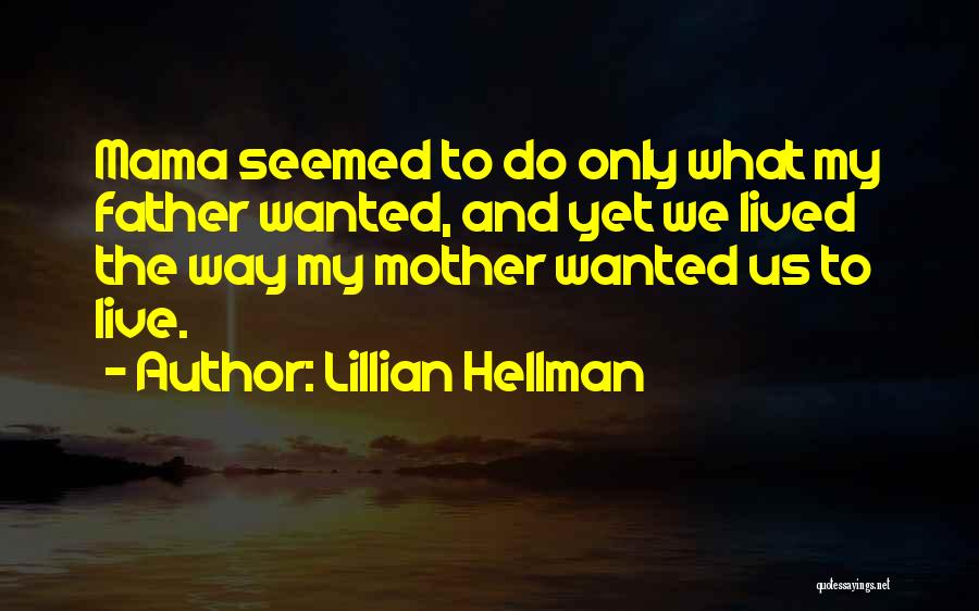 Lillian Hellman Quotes 1790990