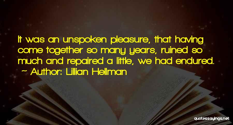 Lillian Hellman Quotes 2162920