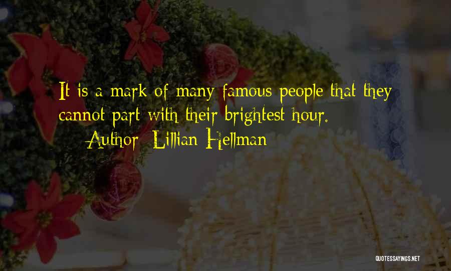 Lillian Hellman Quotes 2198722