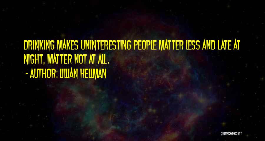 Lillian Hellman Quotes 311022