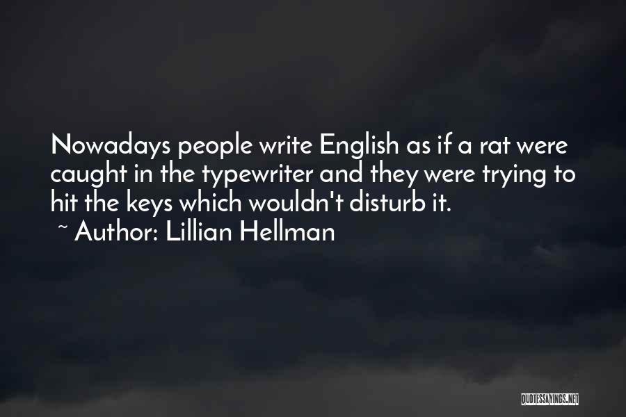 Lillian Hellman Quotes 410063