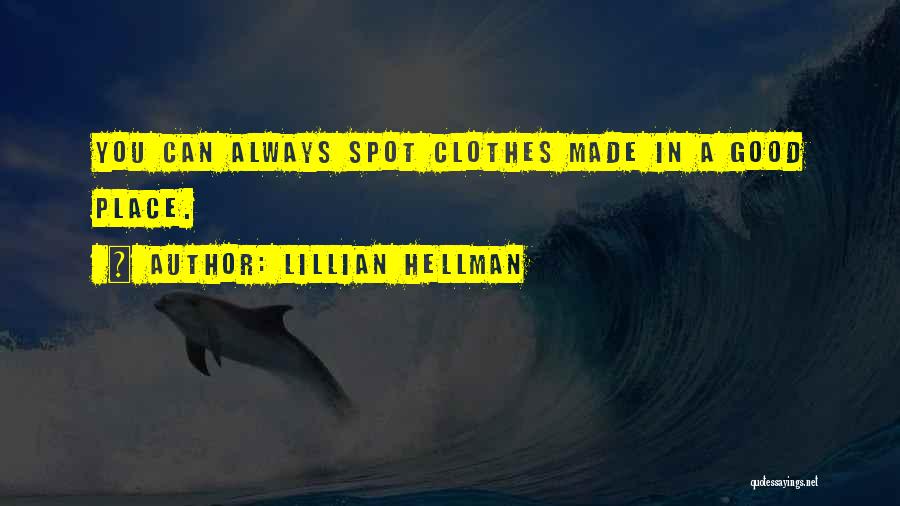 Lillian Hellman Quotes 464134