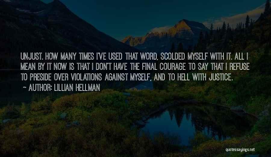 Lillian Hellman Quotes 931223