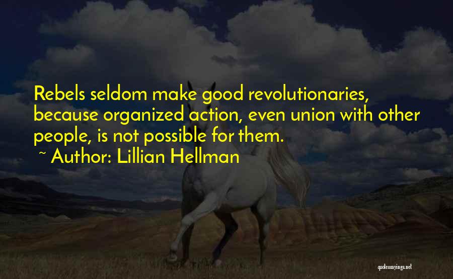 Lillian Hellman Quotes 981014