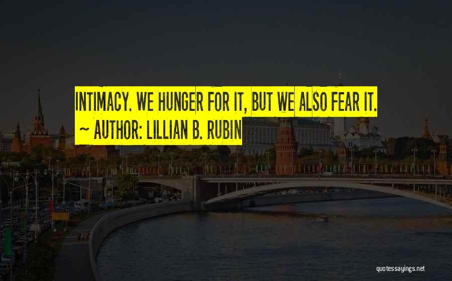 Lillian Quotes By Lillian B. Rubin