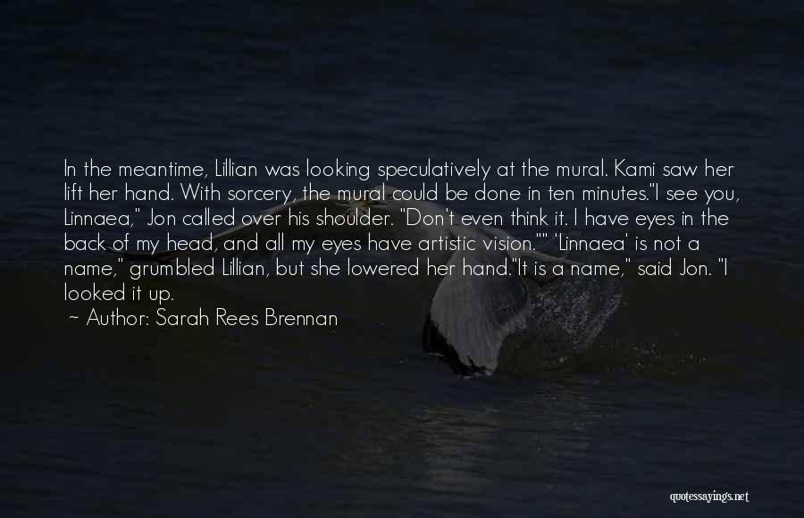 Lillian Quotes By Sarah Rees Brennan