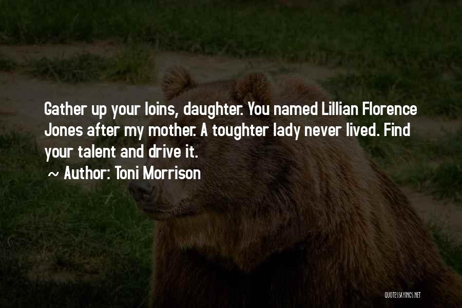 Lillian Quotes By Toni Morrison