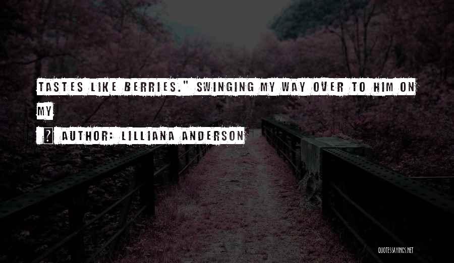 Lilliana Anderson Quotes 1235264