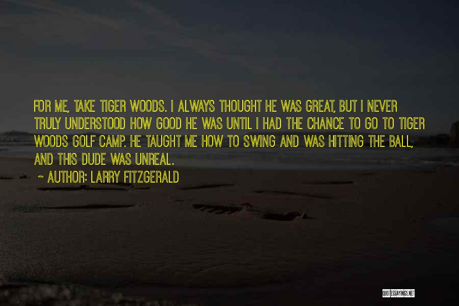 Lillianna Kryzanek Quotes By Larry Fitzgerald
