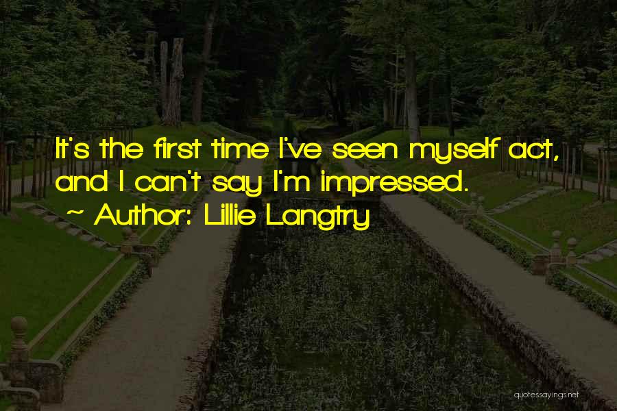 Lillie Langtry Quotes 2046392