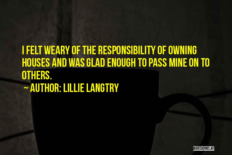 Lillie Langtry Quotes 882330