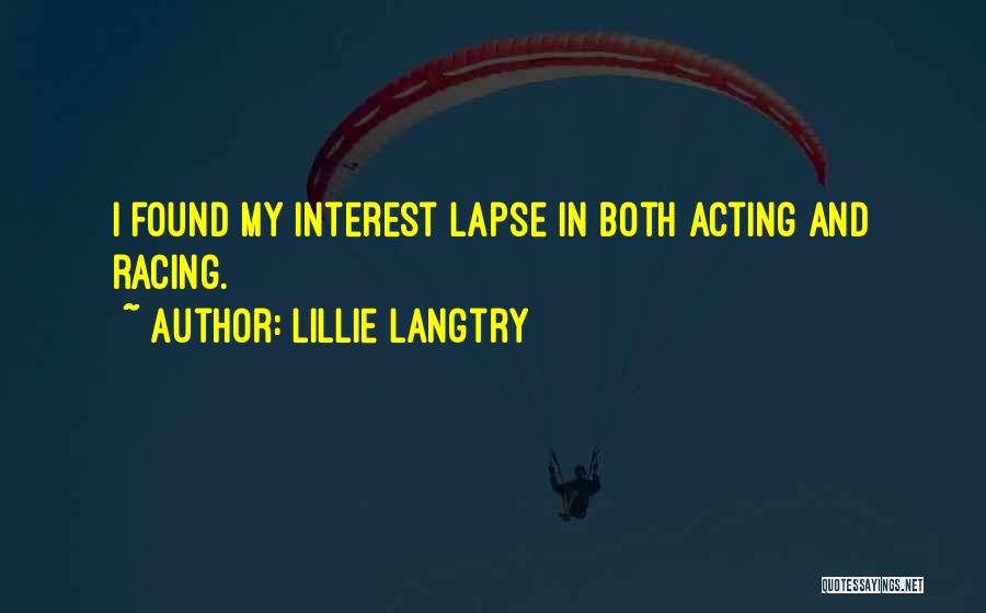 Lillie Langtry Quotes 985804