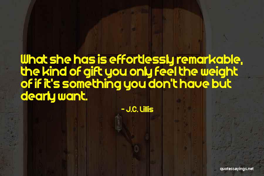 Lillis Quotes By J.C. Lillis Lillis Quotes By J.C. Lillis