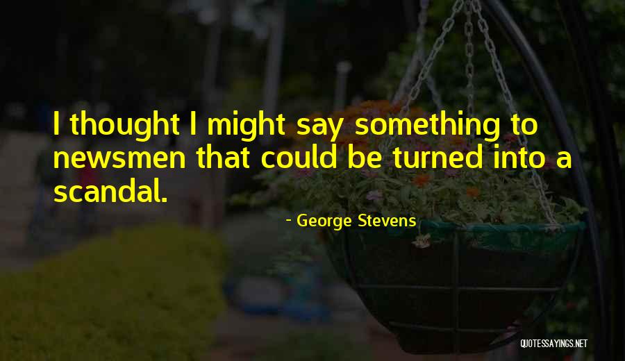 Lillustration Quotes By George Stevens Lillustration Quotes By George Stevens