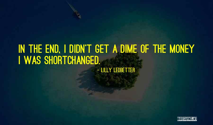 Lilly Ledbetter Quotes 1158443