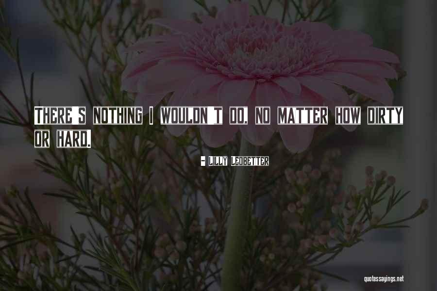 Lilly Ledbetter Quotes 456524 Lilly Ledbetter Quotes 456524