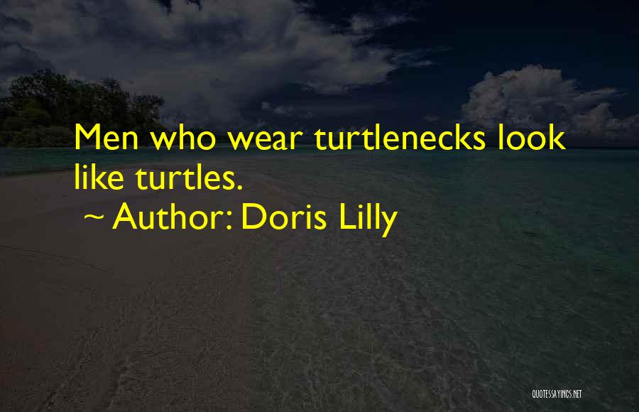 Lilly Quotes By Doris Lilly