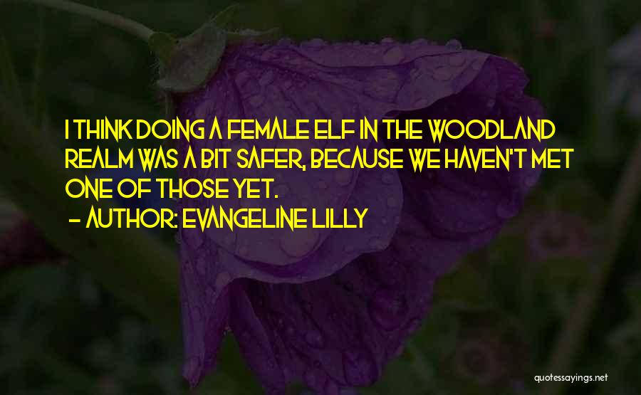Lilly Quotes By Evangeline Lilly