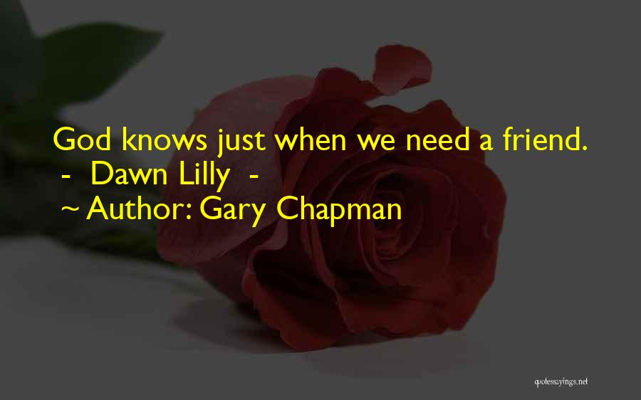 Lilly Quotes By Gary Chapman