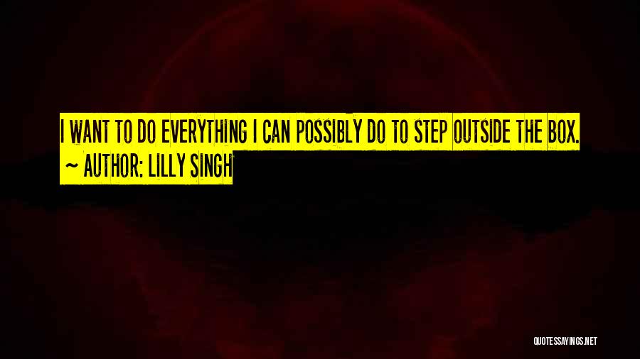 Lilly Singh Quotes 1099722