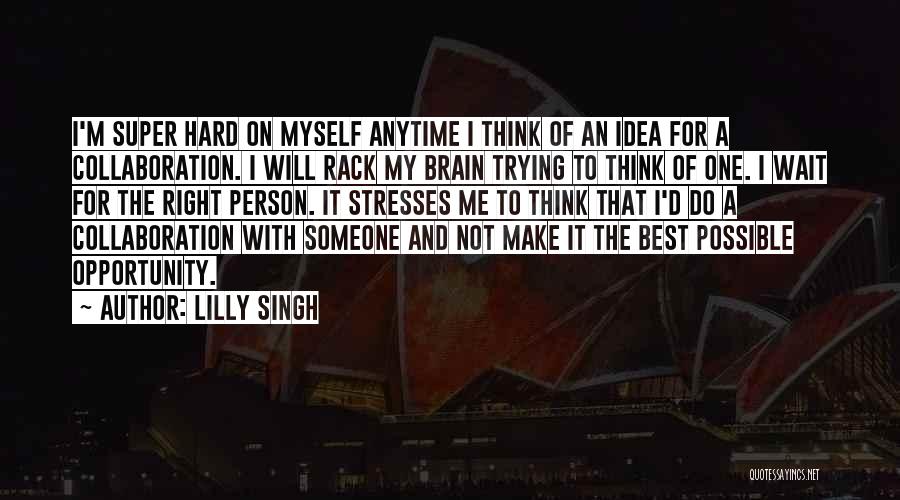 Lilly Singh Quotes 165881