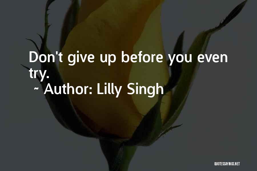 Lilly Singh Quotes 584471