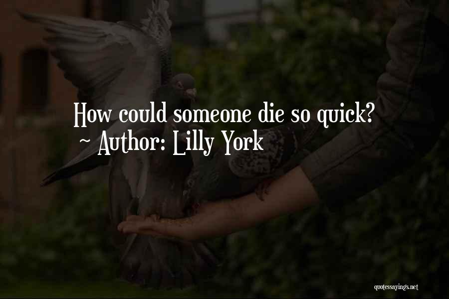 Lilly York Quotes 268213