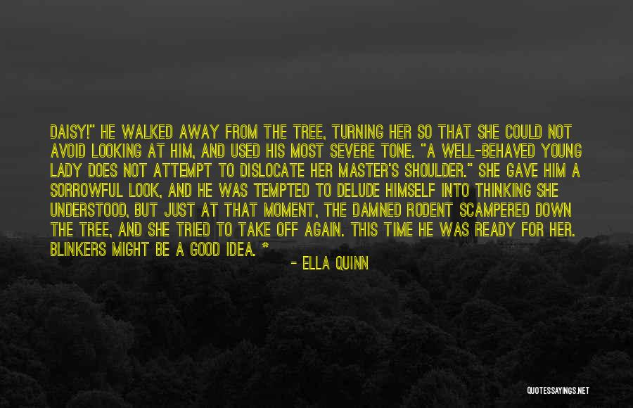 Lillyvick Quotes By Ella Quinn Lillyvick Quotes By Ella Quinn