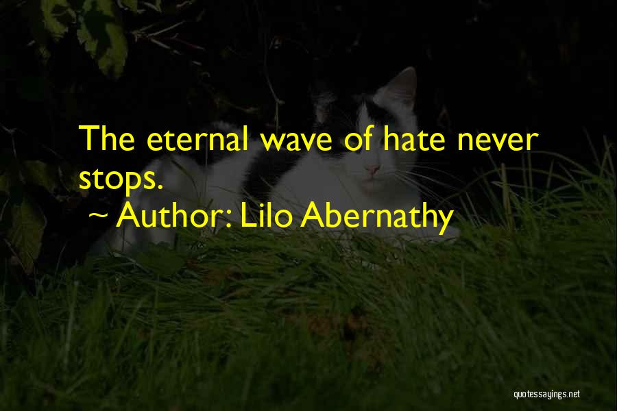 Lilo Abernathy Quotes 280259