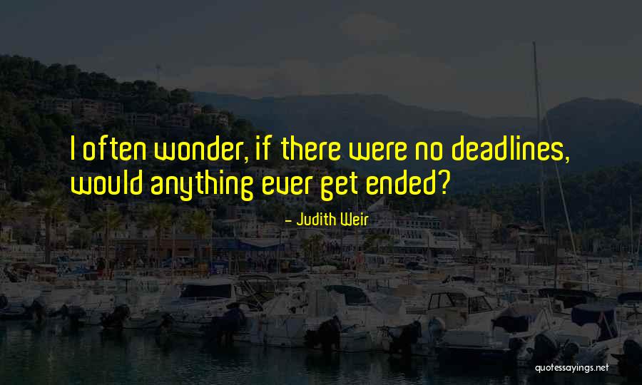 Lilus Quotes By Judith Weir Lilus Quotes By Judith Weir