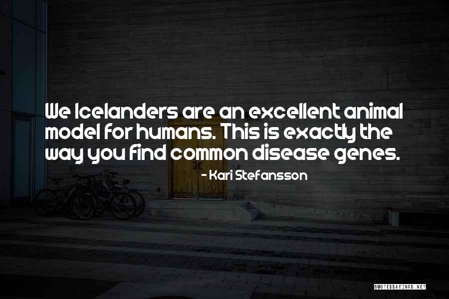 Lilwaterbed Quotes By Kari Stefansson Lilwaterbed Quotes By Kari Stefansson