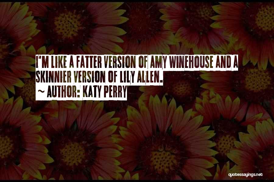 Lily Allen Funny Quotes By Katy Perry